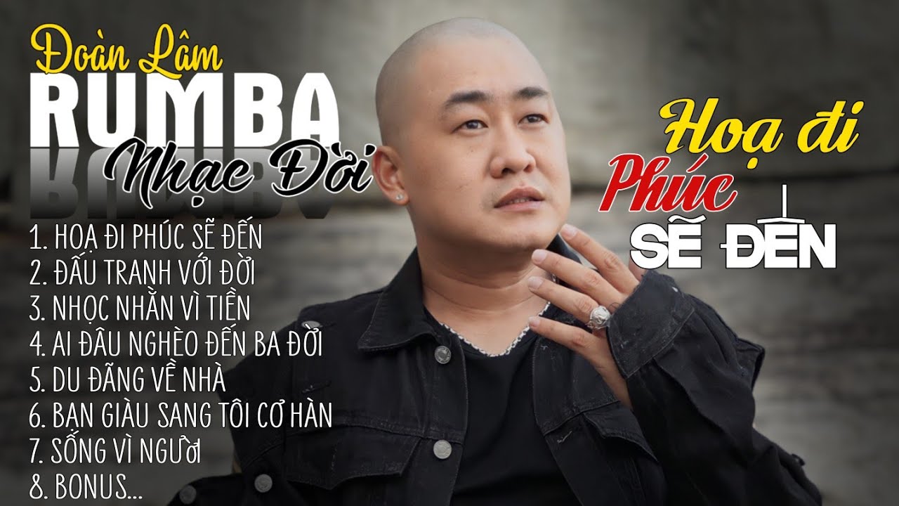 HỌA ĐI PHÚC SẼ ĐẾN | ALBUM NHẠC ĐỜI XUẤT SẮC NHẤT 2024 | LK ĐOÀN LÂM RUMBA CỰC HOT