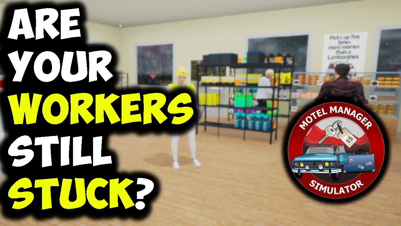Motel Manager Simulator - STUCK WORKERS