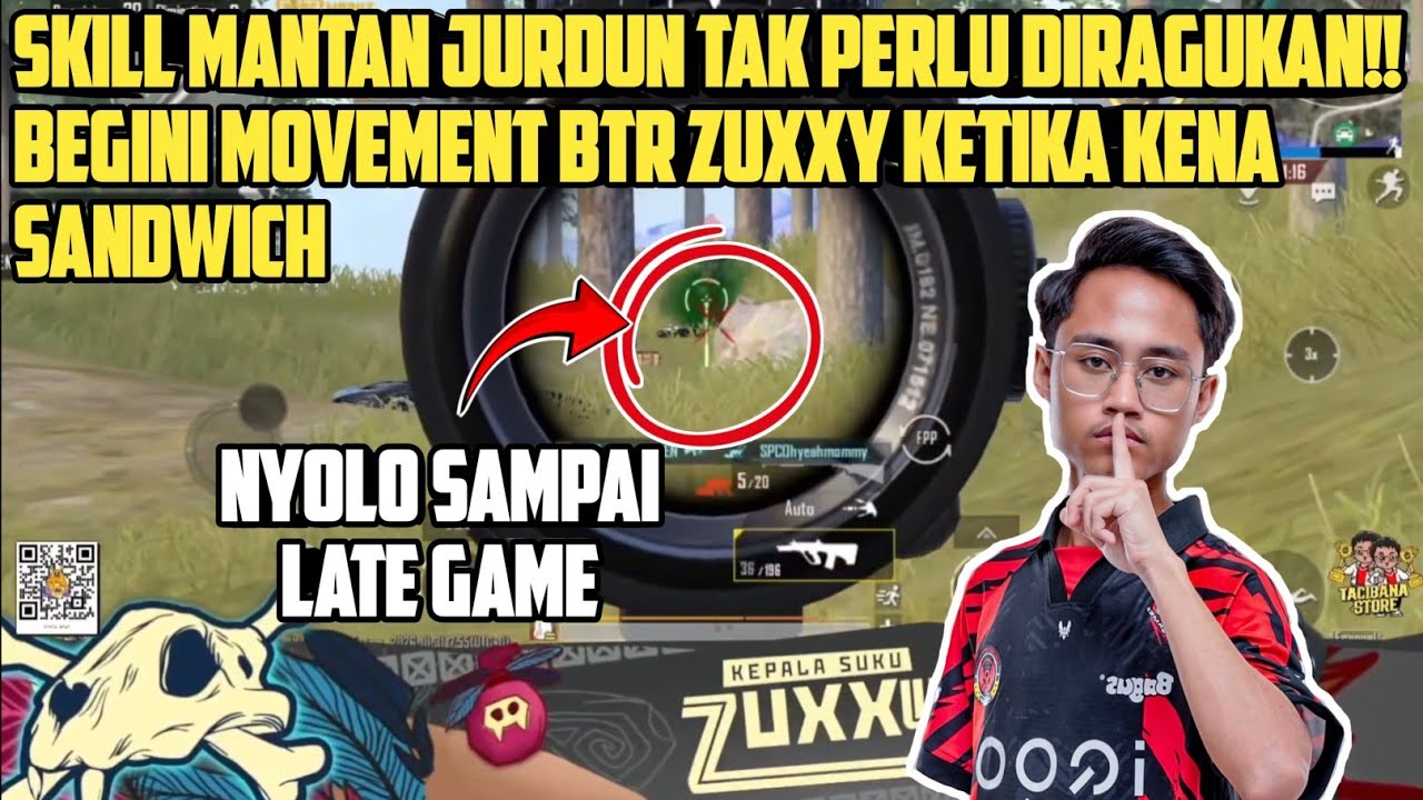 SKILL MANTAN JURDUN TAK DIRAGUKAN‼️ MOVEMENT ZUXXY KETIKA KENA SANDWICH  & SURVIVE SAMPAI LATE GAME