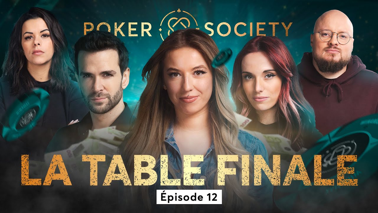 🃏 Poker Society - La table finale (Épisode 12)