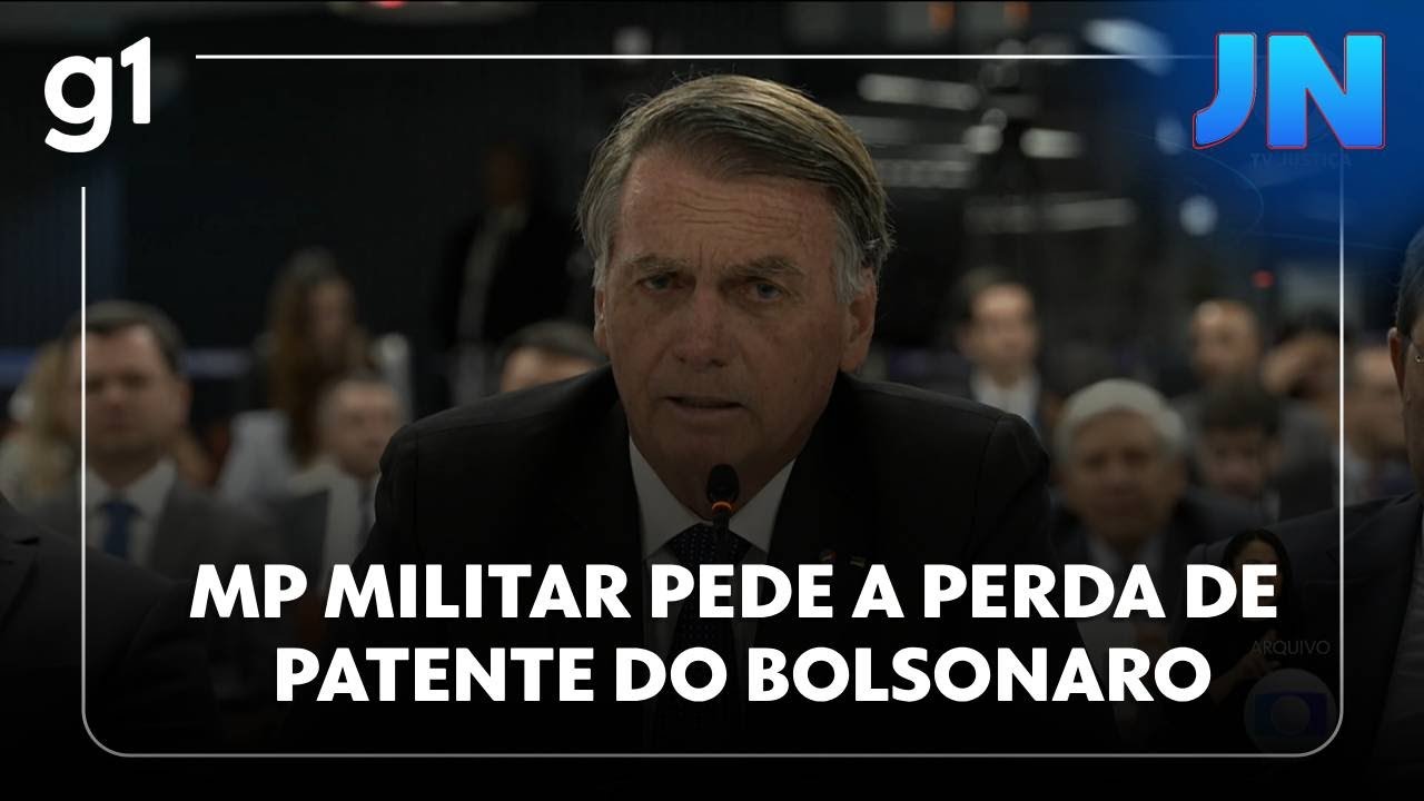 JN: MP Militar pede a perda de patente de Bolsonaro e mais 4 aliados na trama golpista
