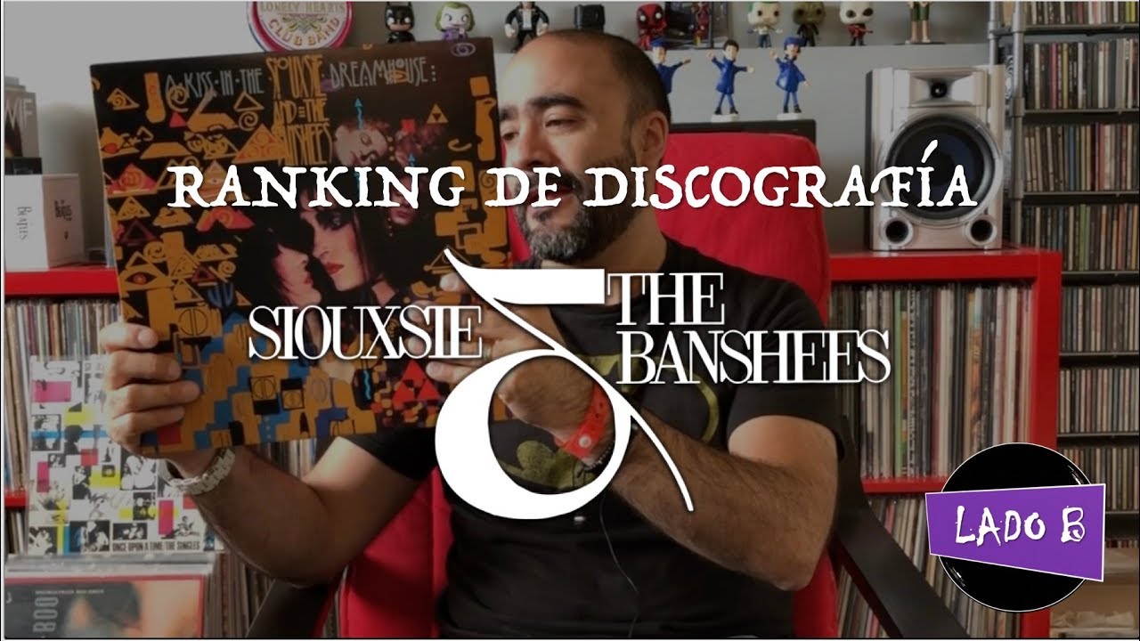 Siouxsie and the Banshees - Ranking de discografía