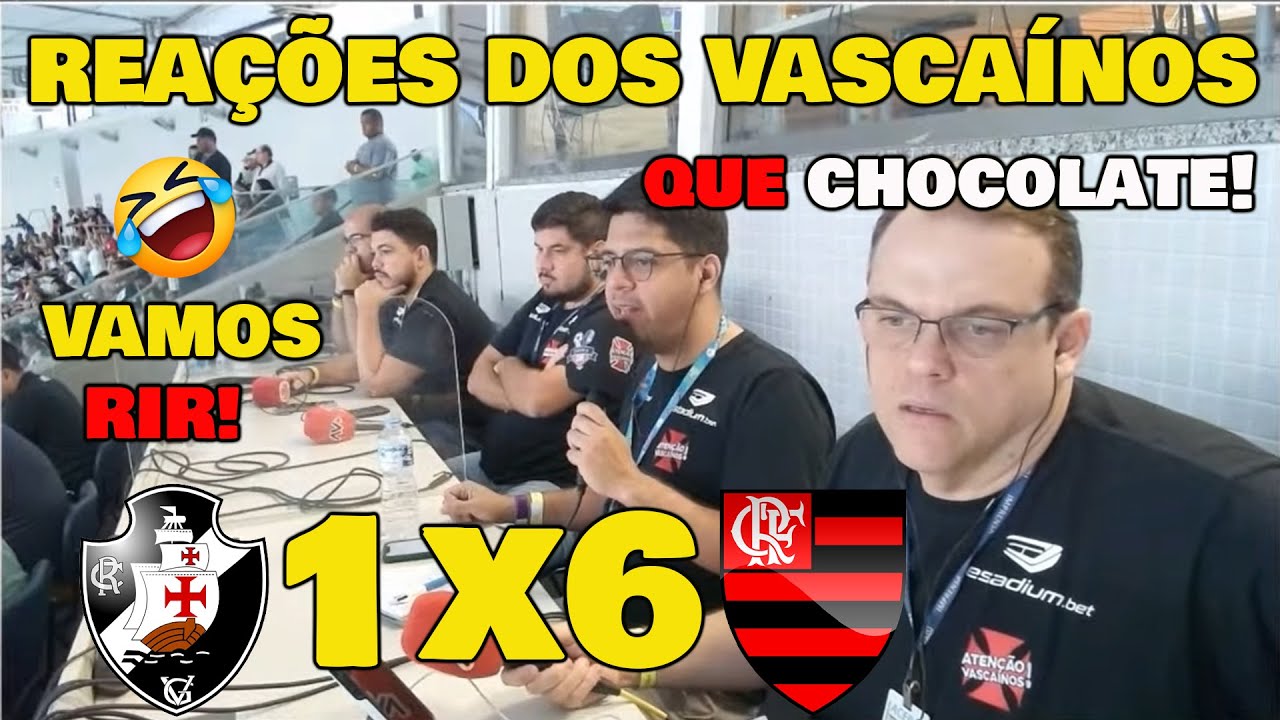 VAMOS RIR! VASCO 1x6 FLAMENGO - REAÇÕES DOS VASCAÍNOS ELES PERDERAM A LINHA! KKK