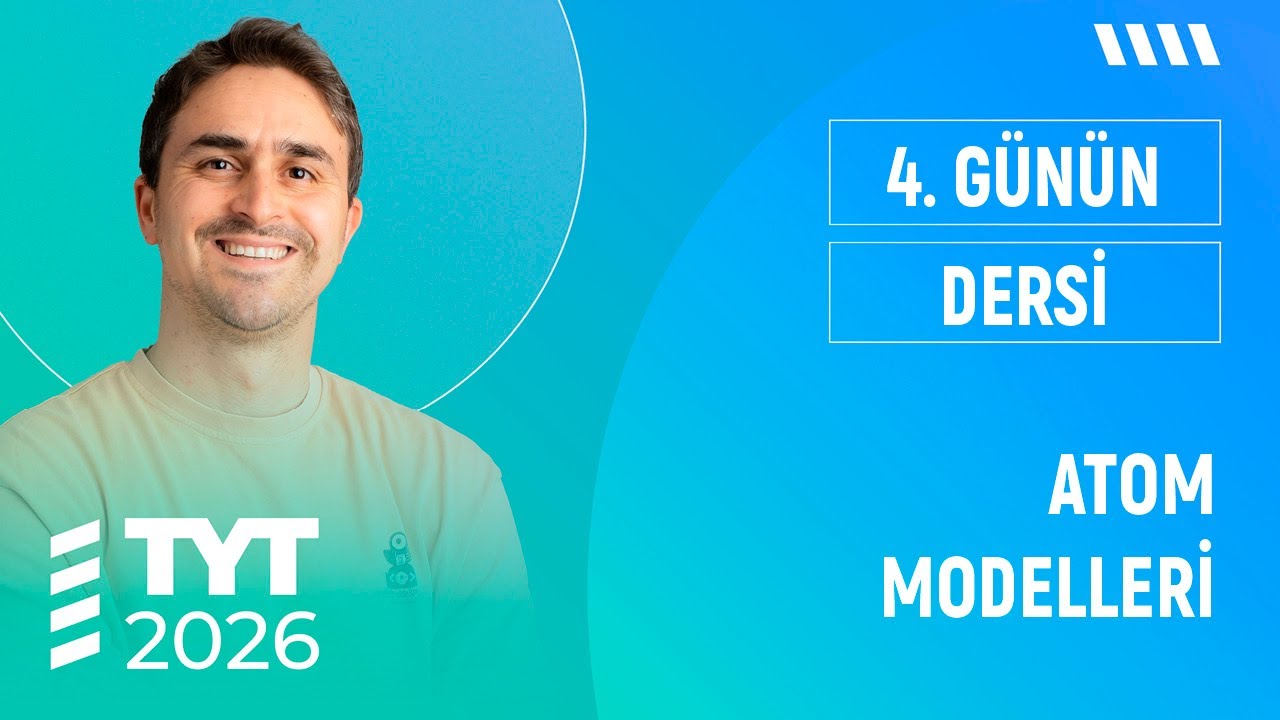 ATOM MODELLERİ I ANİMASYONLU I  TYT KİMYA FULL I  2026 I 4. GÜNÜN DERSİ