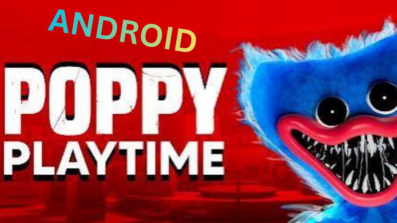 Poppy playtime playtime 1 full android gameplay