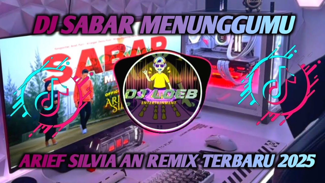 DJ SABAR MENUNGGUMU - ARIEF SILVIA AN REMIX TERBARU 2025