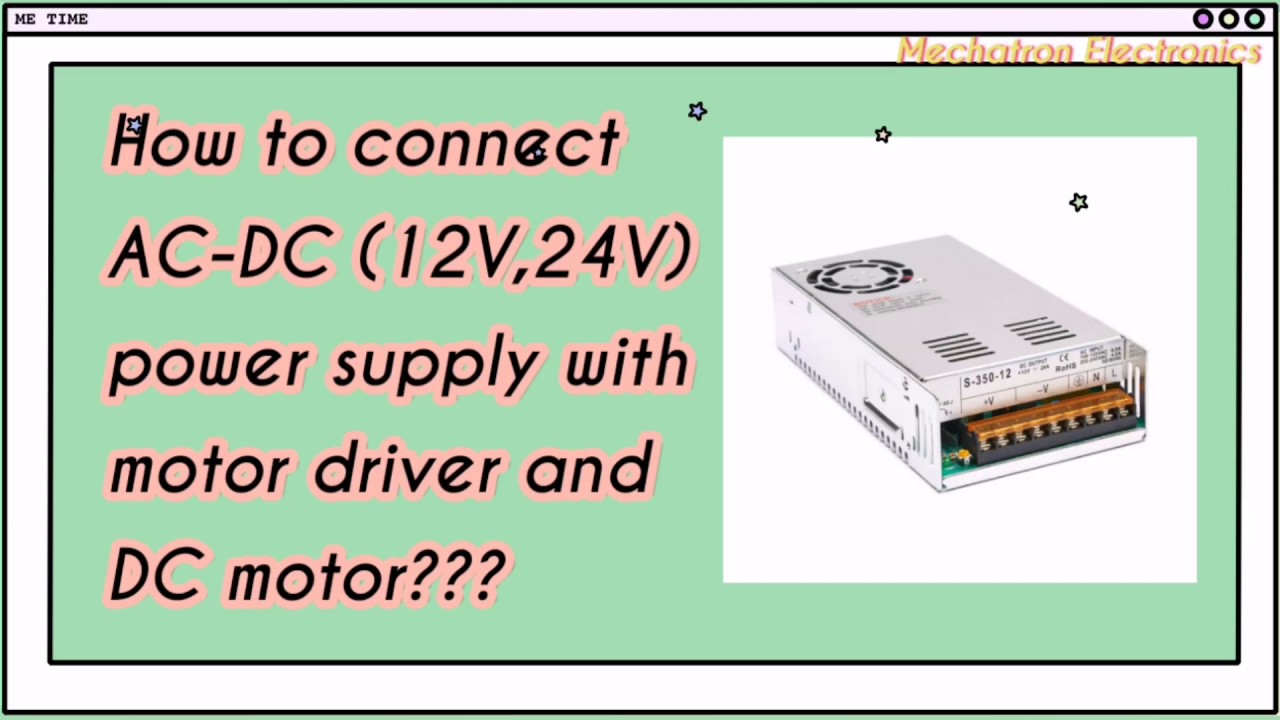 How to Connect Power Supply to Motor Driver and DC Motor.