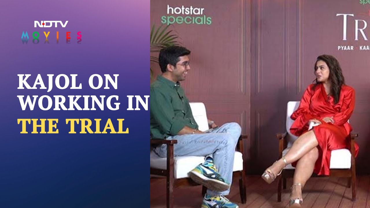Kajol On Working In The Trial: 