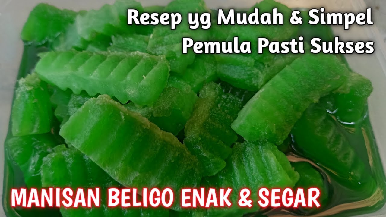 Resep Manisan Bligo Supaya Lebih Enak dan Segar.Cara Mudah Membuat Manisan Buah Segar Bagi Pemula.