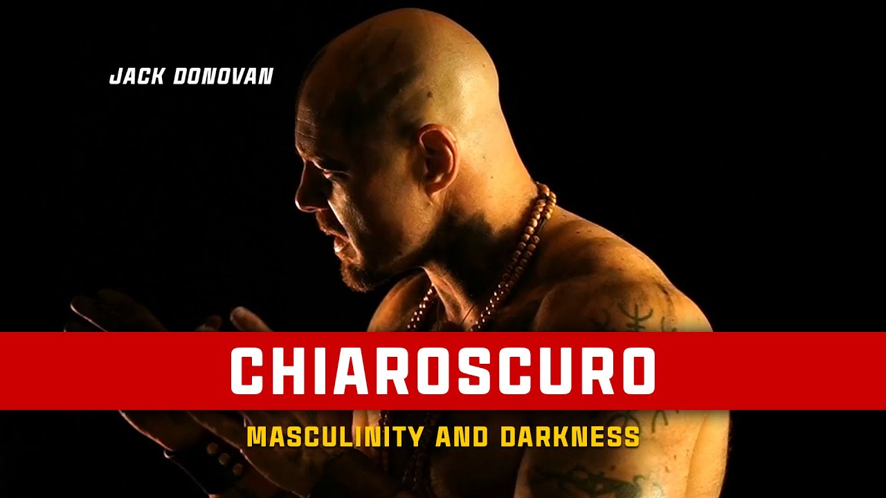 Chiaroscuro - On Masculinity and Darkness