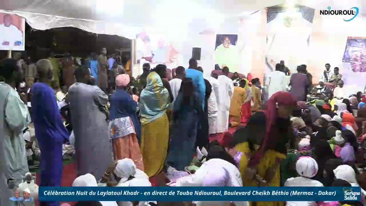 CELEBRATION DE LA NUIT DU LEYLATOUL KHADR-EN DIRECT TOUBA NDIOUROUL, BOULEVARD C