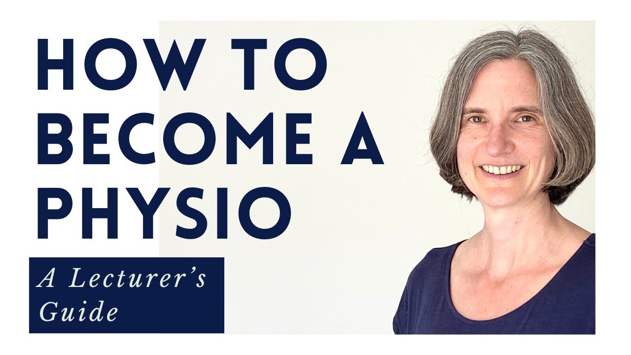 How to become a physiotherapist UK (HCPC registered) - A lecturer's guide