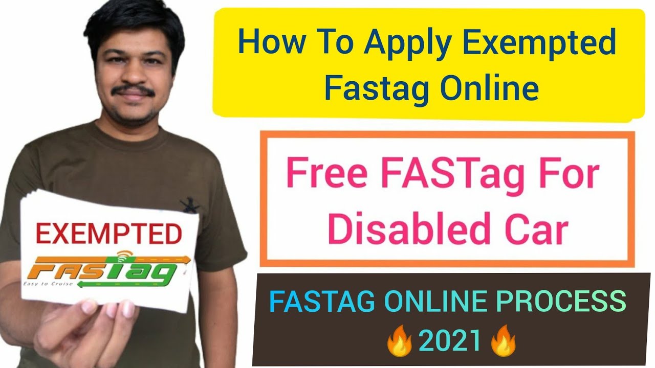 How To Apply Exempted Fastag For Disabled Person Car 2021 | Free Fastag For Disabled 2021