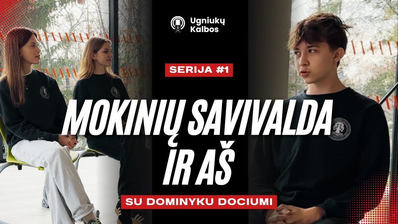Dominykas Docius: apie save, pokyčius ir tikrą mokinių balsą | Ugniukų Kalbos #1