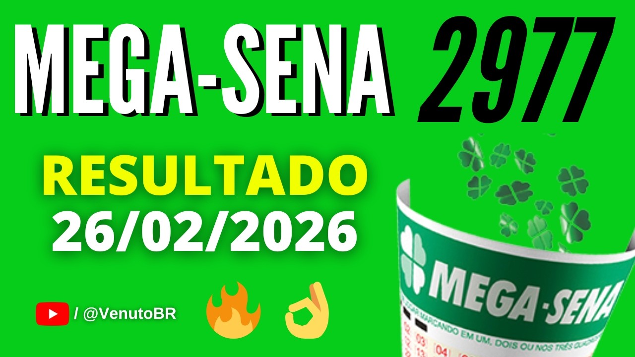 🍀 RESULTADO MEGA SENA 2977