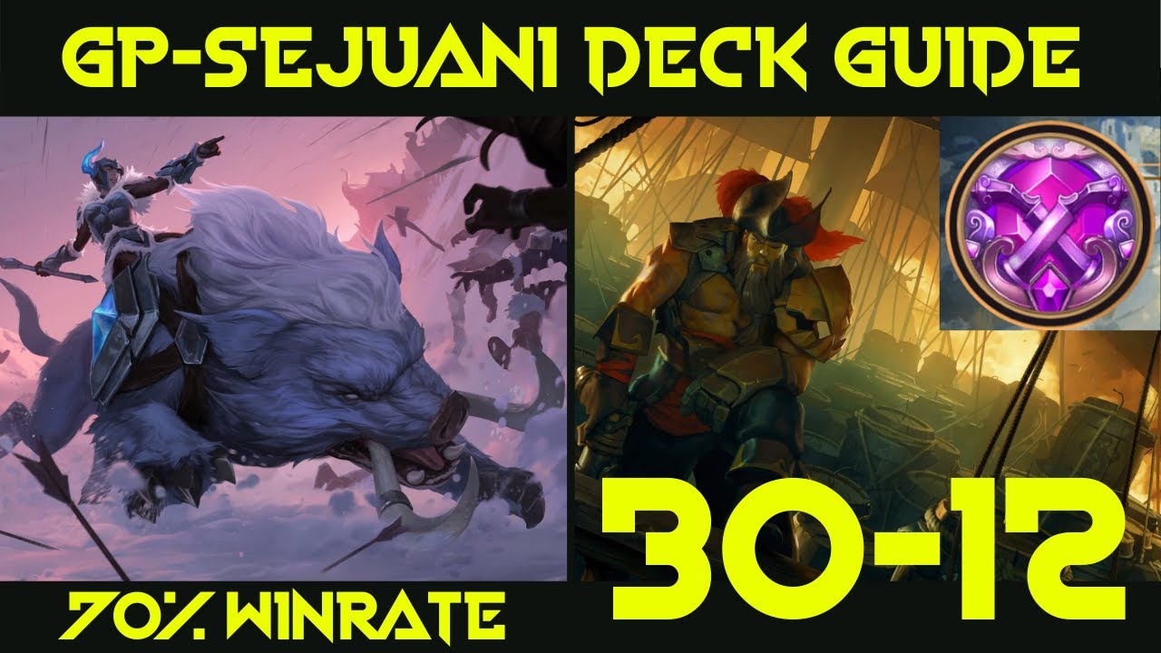 70% Winrate Gangplank Sejuani Deck Guide and Showcase