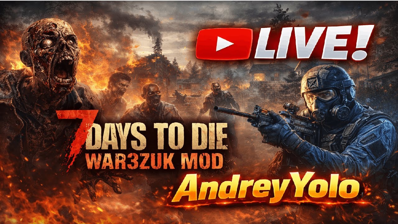 🔴 LIVE acum &ndash; 7 Days to Die | War3zuk Mod | AndreyYolo