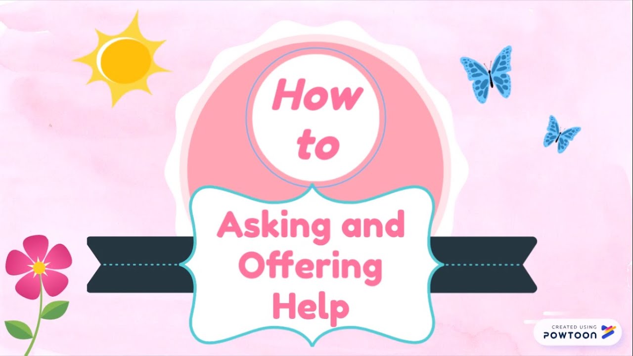Asking and Offering Help