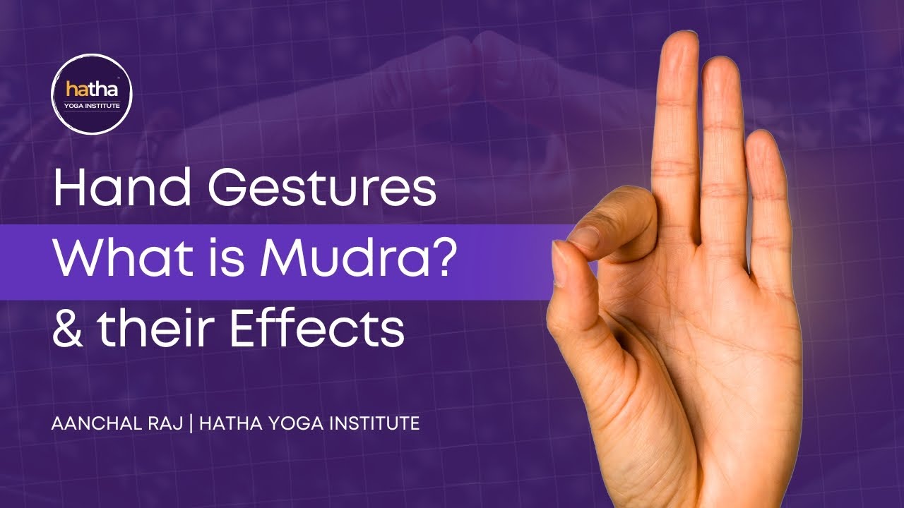 Mudra and Their Powerful Effects | Hand Gestures in Yoga