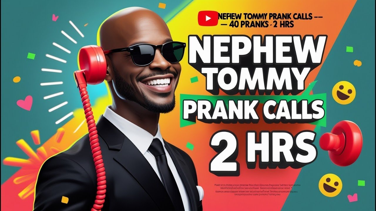 Nephew Tommy Prank Calls May 2025 &bull; 40 Fan-Favorite Pranks (2 Hours) 🤣