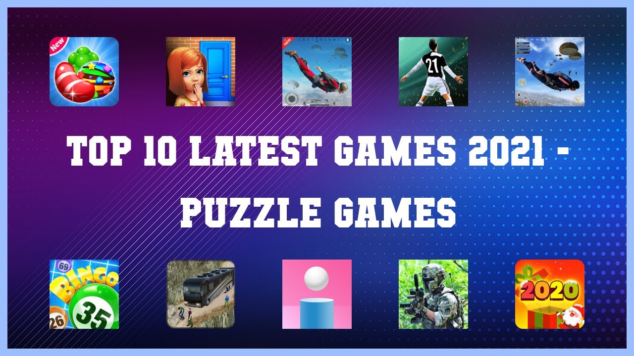 Top 10 Latest Games 2021 Android App