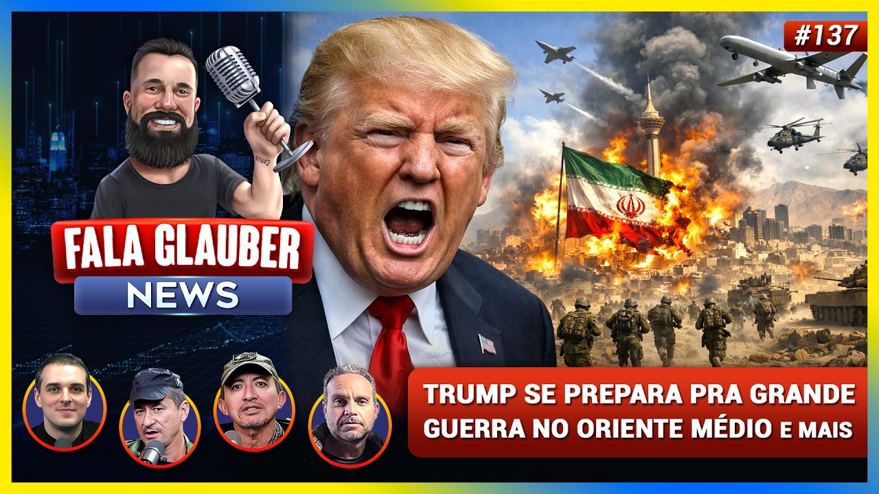 Fala Glauber NEWS: TRUMP se prepara pra GRANDE GU3RRA no ORIENTE MÉDIO e mais...