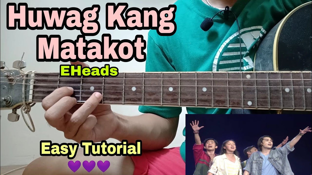 Huwag Kang Matakot Guitar Tutorial - EHeads (Easy Version for Beginners)