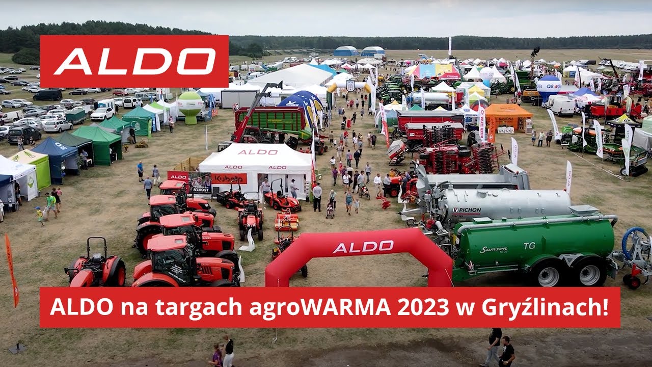 ALDO na targach agroWARMA 2023 w Gryźlinach - zobacz relację!