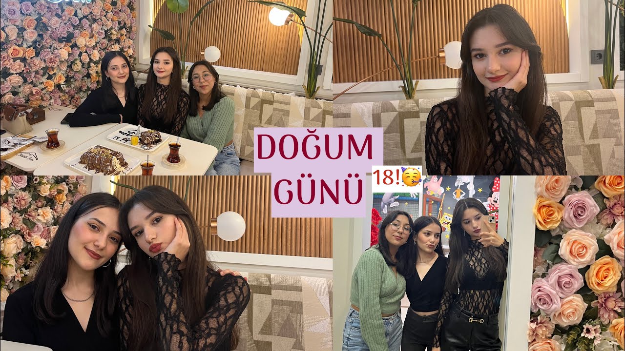 DOĞUM GÜNÜ VLOG. ŞEVVAL KUTLU 18!🥳