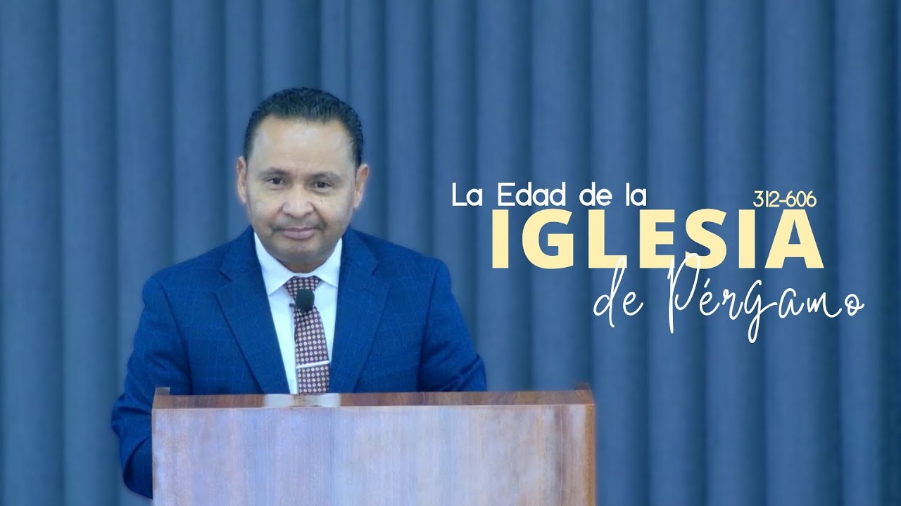 La Edad de Pérgamo | Hno. Eliseo Moreno | Tabernáculo 
