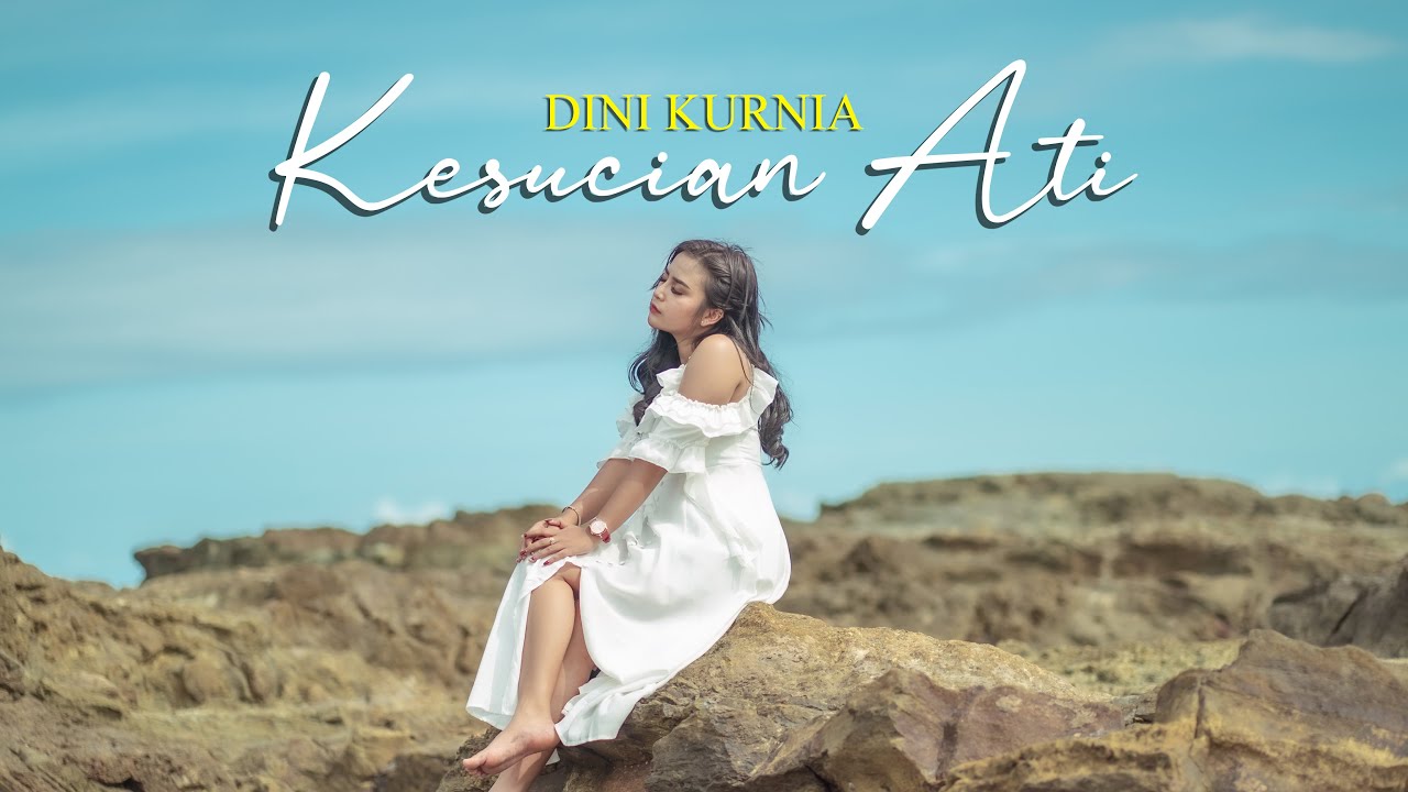 Dini Kurnia - KESUCIAN ATI (Official Music Video)
