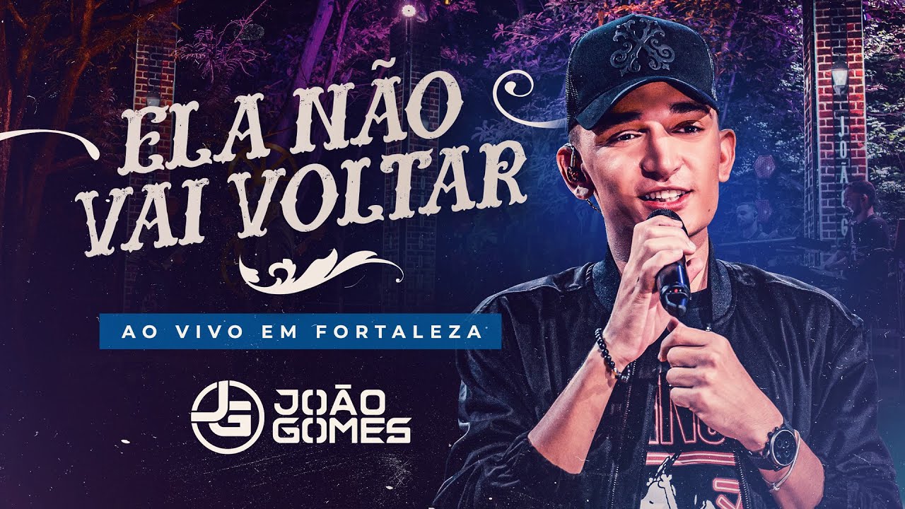 João Gomes Cantor - ELA NÃO VAI VOLTAR - Joao Gomes (DVD Ao Vivo em Fortaleza)
