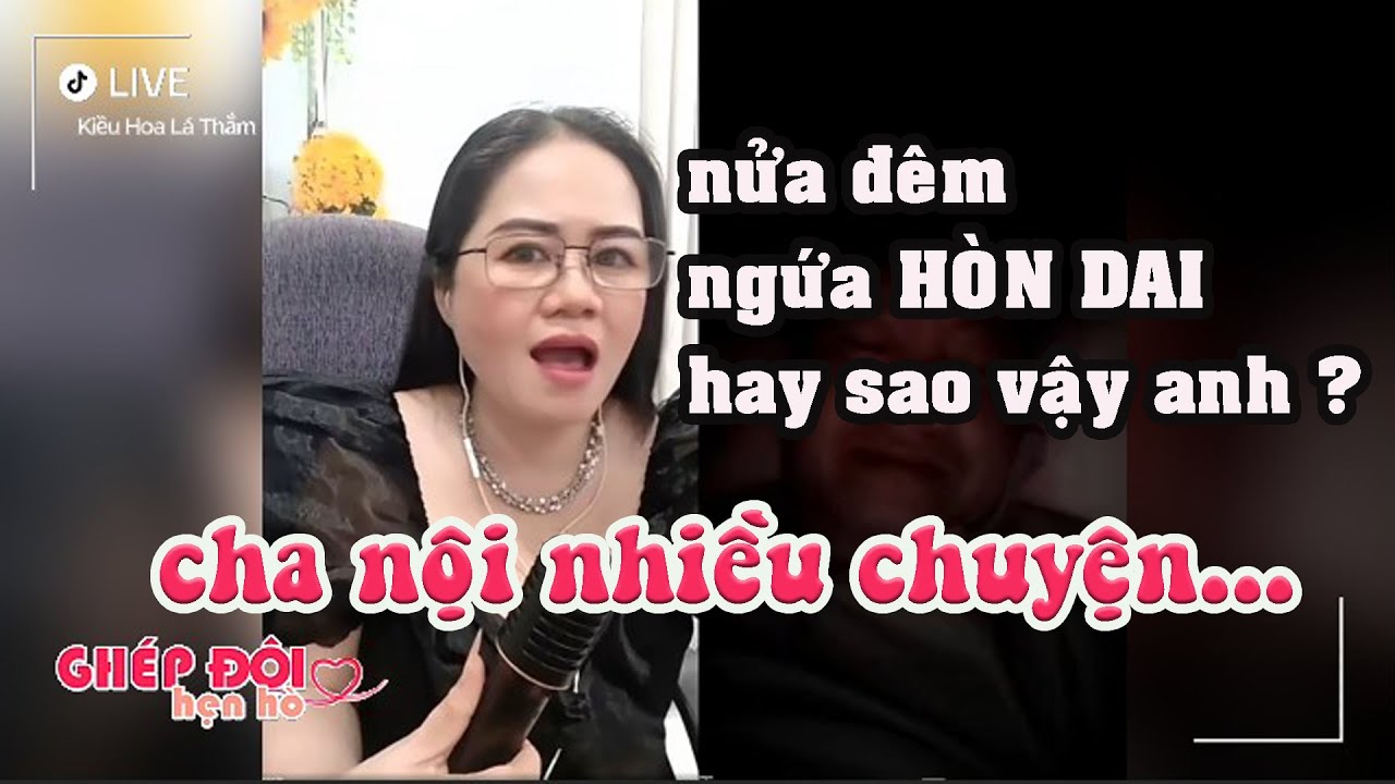 Thắm ghép đôi. thắm gặp cha nội này nửa đêm ngứa hòn dai ?