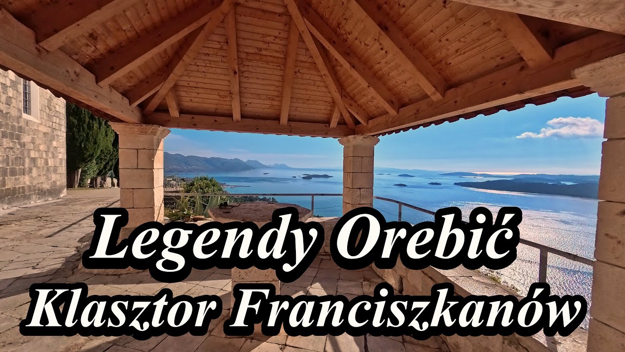 Legendy Orebić-Klasztor Franciszkanów