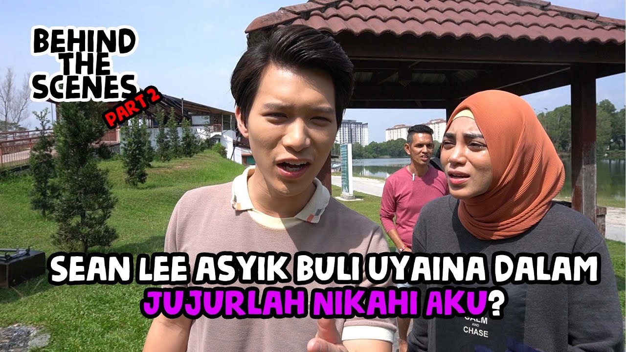 SEAN LEE BULI UYAINA DALAM #JUJURLAHNIKAHIAKU ? - PART2