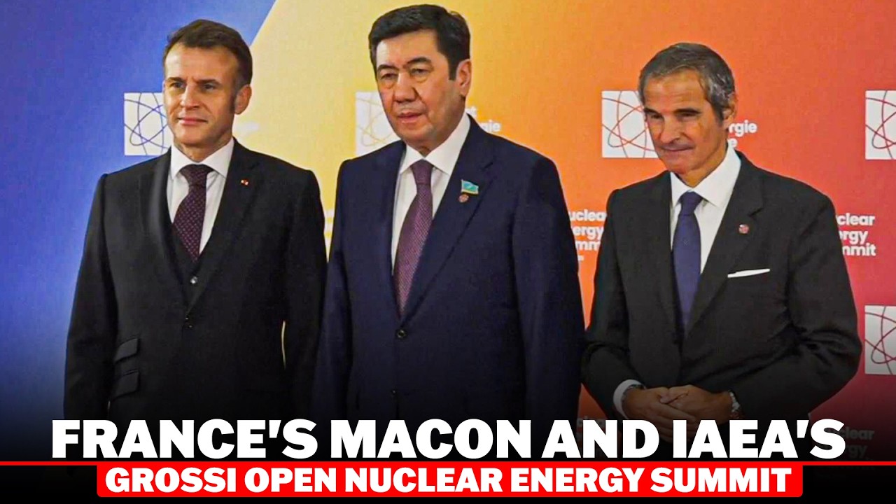LIVE: French President Macron and IAEA Director General Grossi open Nuclear Energy Summit in Paris
