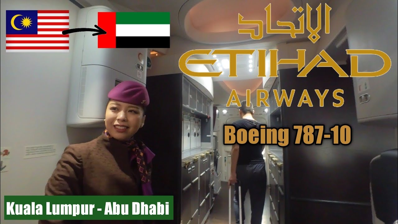 Trip Report | Kuala Lumpur - Abu Dhabi Onboard Etihad Airways Boeing 787-10