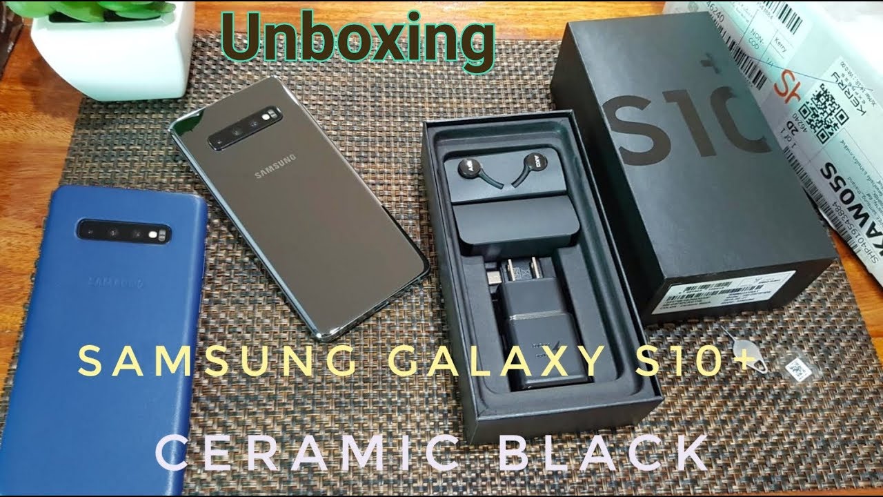 Ep.4 Samsung Galaxy S10+ Ceramic Black 512Gb   (เครื่องจริงสวยกว่าที่คิดเยอะเลย)