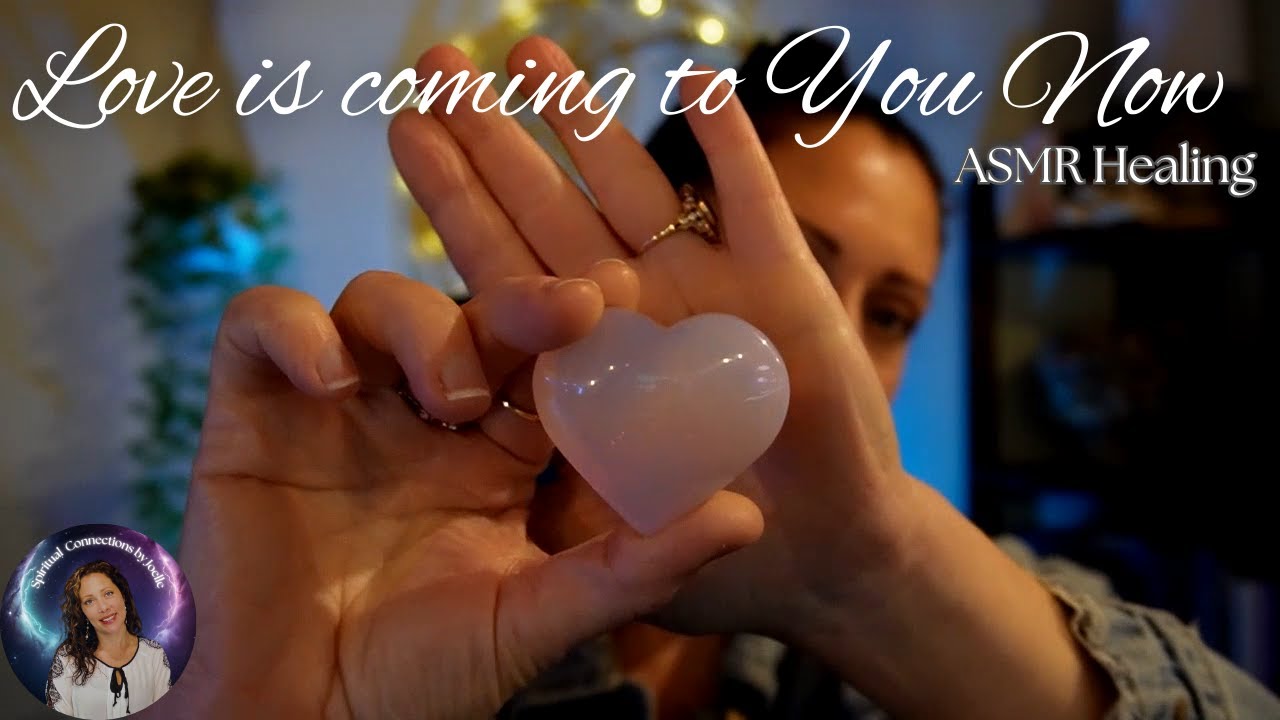 Love 💖is Coming To You NOW💕 ASMR Healing
