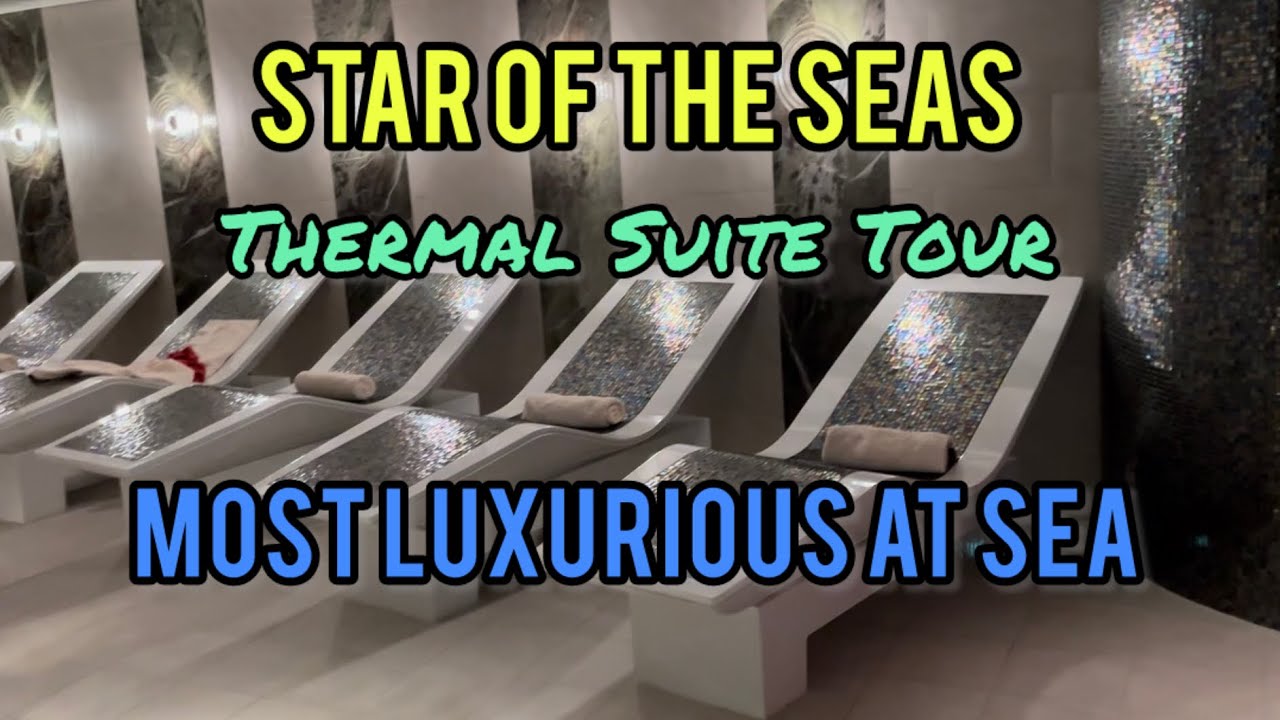 Inside the Thermal Suite on Star of the Seas