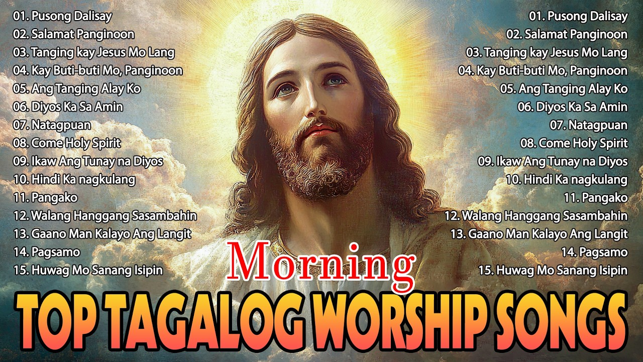 Salamat Panginoon🙏 Top Tagalog Worship Christian Songs || Morning Praise & Worship 🎼