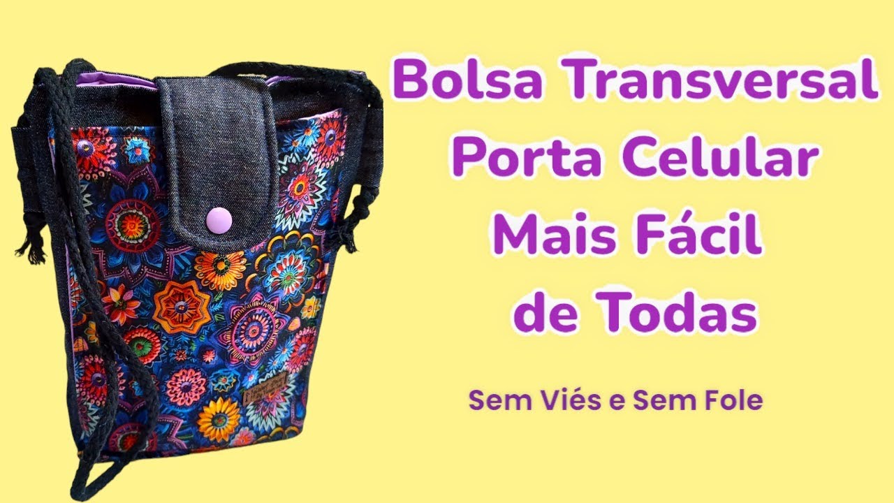 Faça uma Bolsa Transversal Porta Celular em 10 Minutos! A Mais Fácil de Todas! #diy