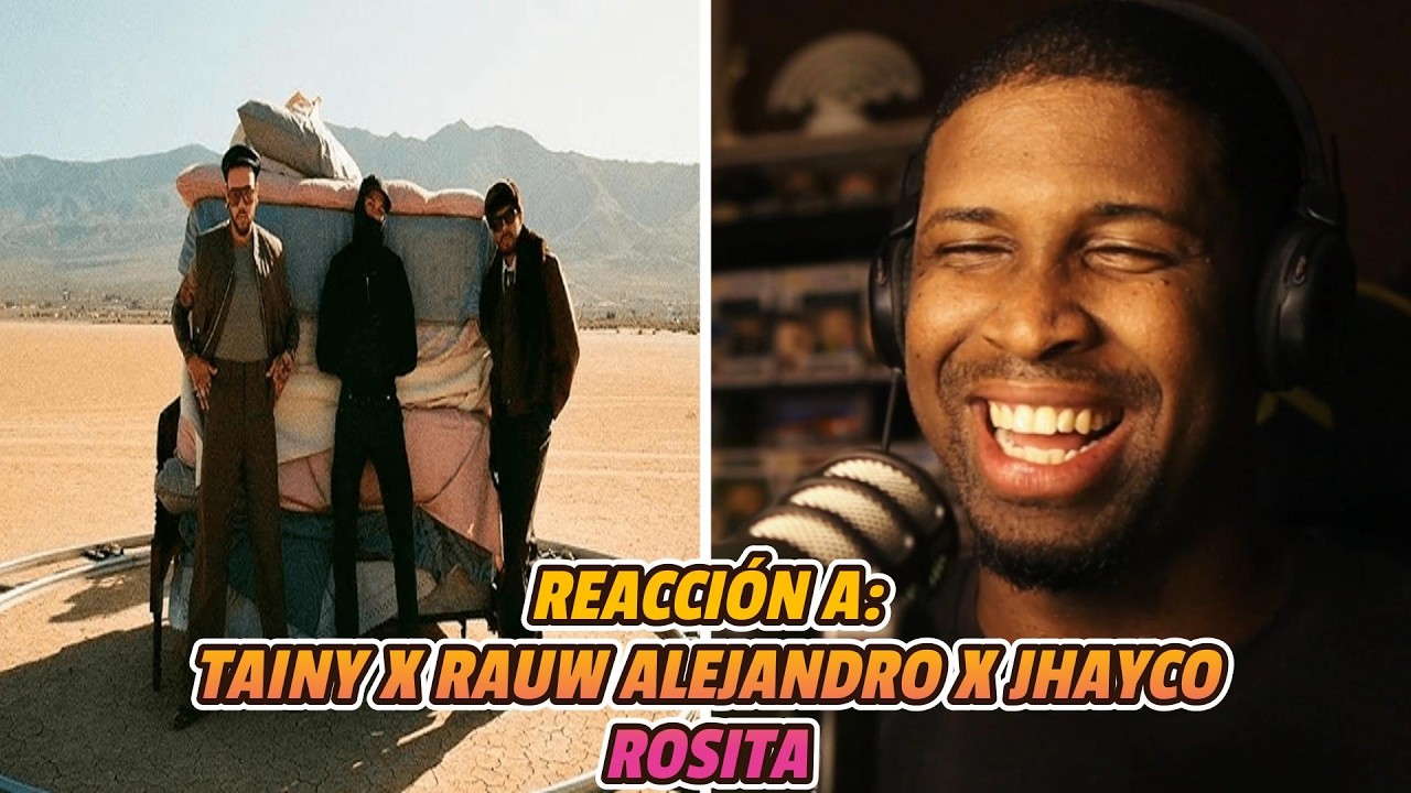 REACCIÓN a TAINY❌RAUW ALEJANDRO❌JHAYCO | ROSITA | OFFICIAL MUSIC VIDEO | POR FIN SE DIO! 🔥