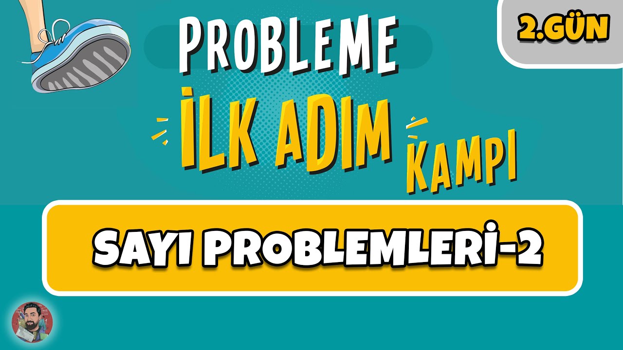 2.GÜN | Sayı Problemleri-2 | Probleme İlk Adım Kampı | #merthoca #ilkadım (PDF)