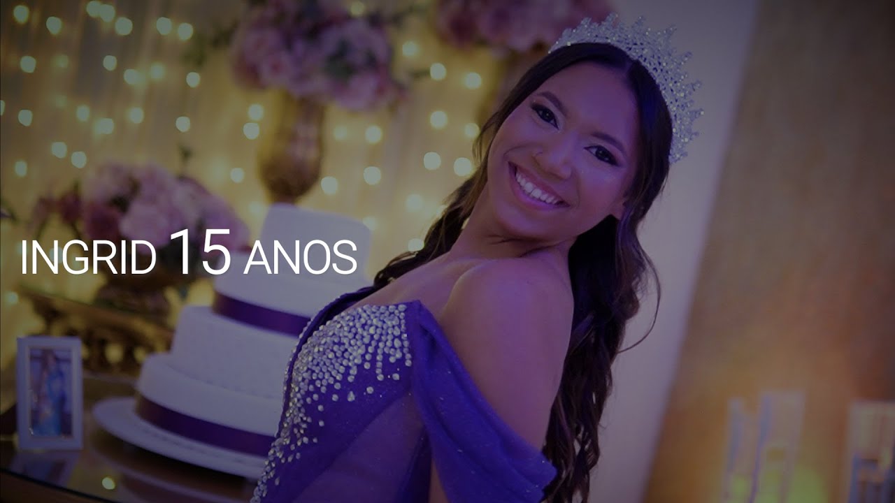 Teaser Aniversário Ingrid 15 anos