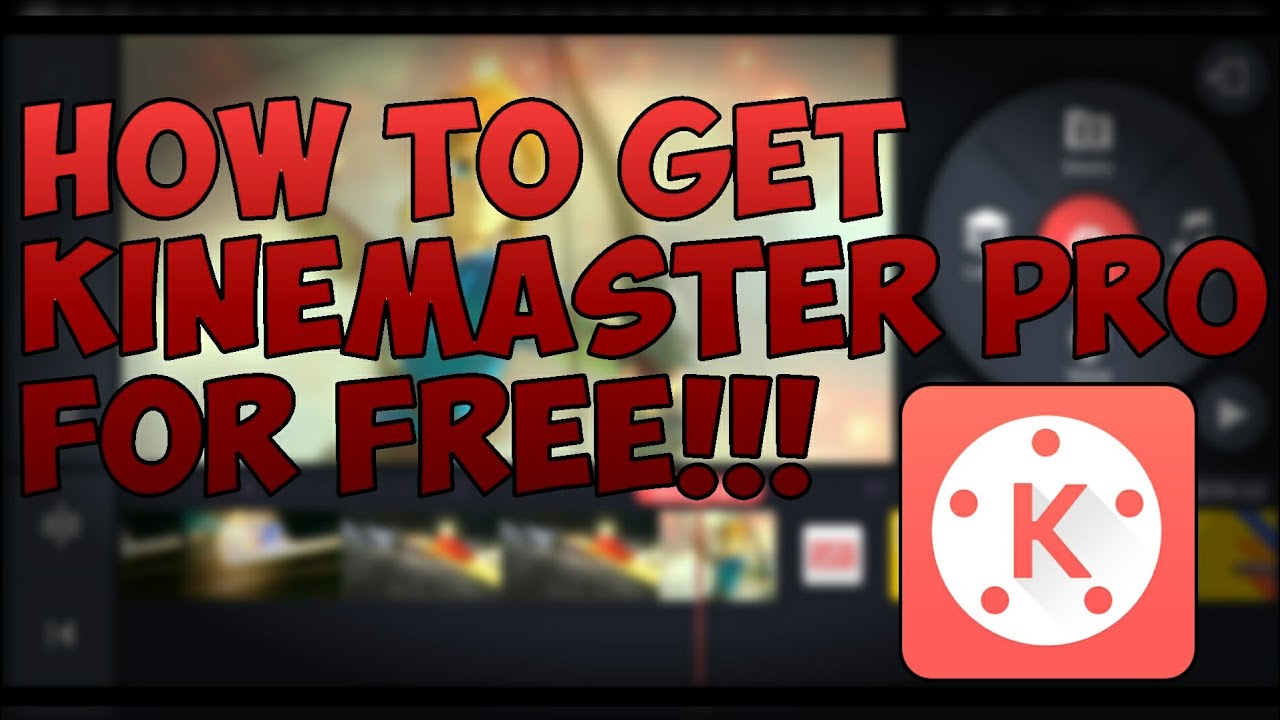 How to Get KineMaster Pro FOR FREE 2018!!! (No Watermark, Layer)