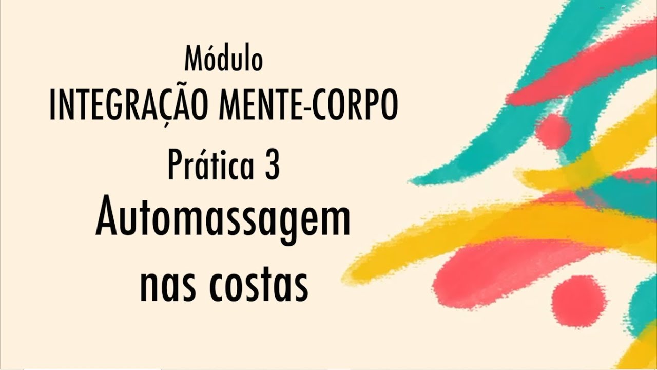 Curso Autocuidado, Sa&uacute;de e Bem-estar: Pr&aacute;tica 3 - Automassagem nas costas