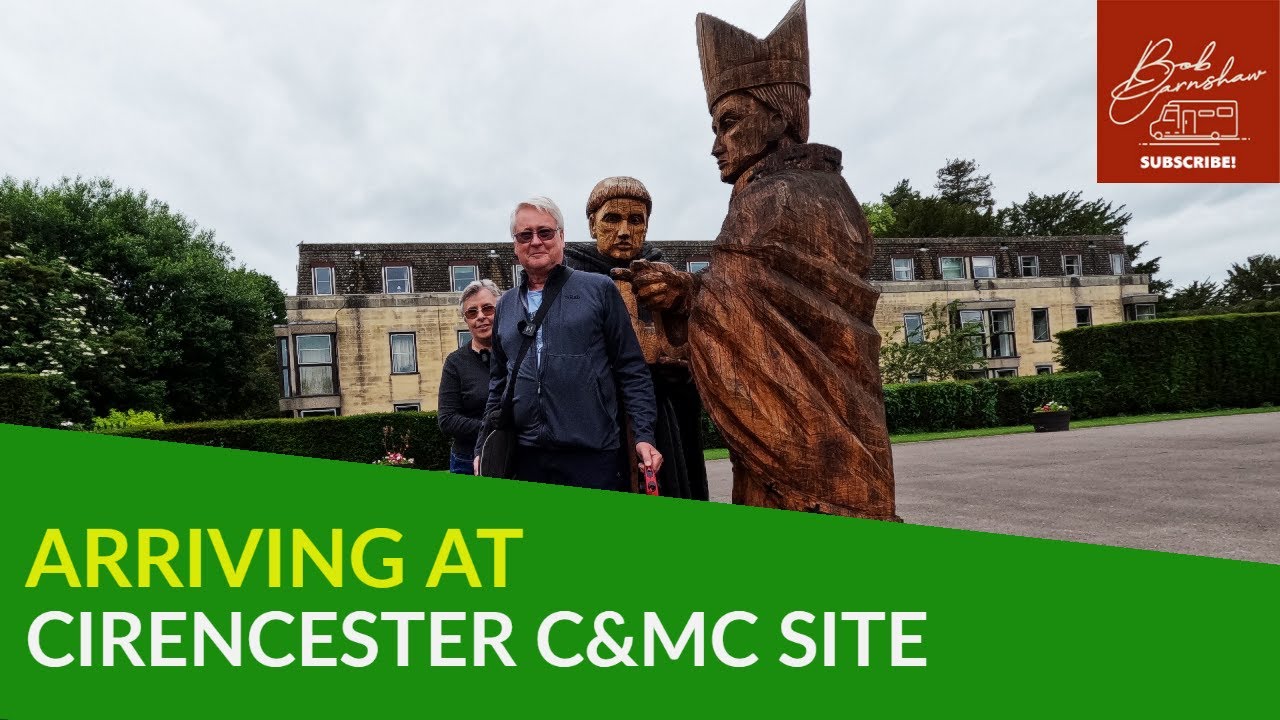 Arriving At Cirencester Park Caravan And Motorhome Club Site | Walk into Cirencester.