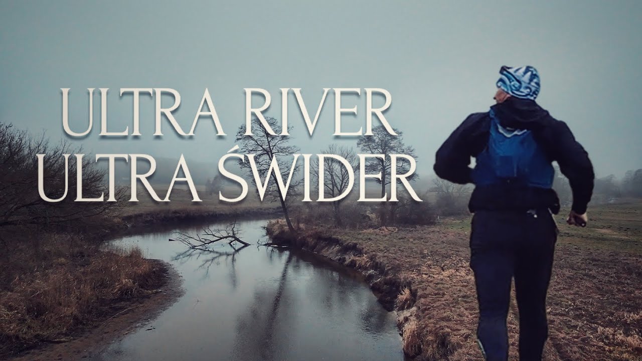 Ultra River Ultra Świder 8. edycja | Klimatyczny Trail