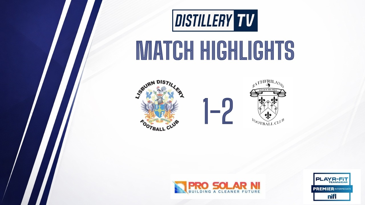 Highlights | Lisburn Distillery 1-2 Rathfriland Rangers  22/2/2026